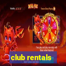 club rentals