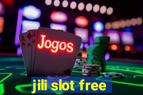 jili slot free