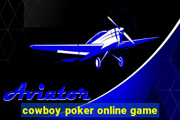 cowboy poker online game