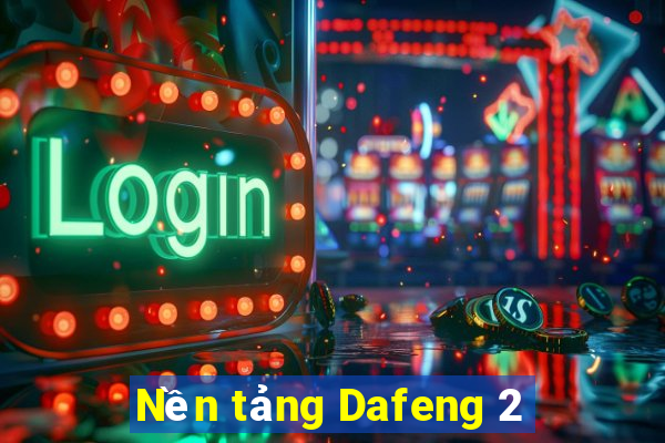 Nền tảng Dafeng 2