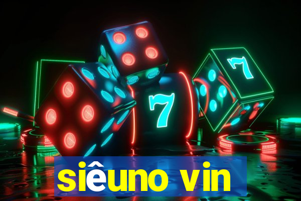 siêuno vin