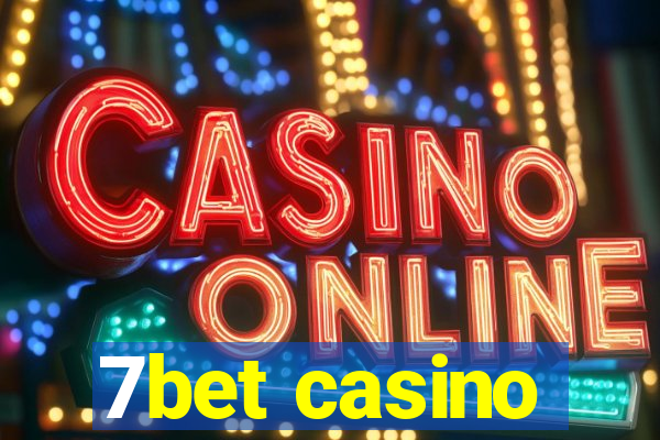 7bet casino