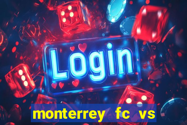 monterrey fc vs club america