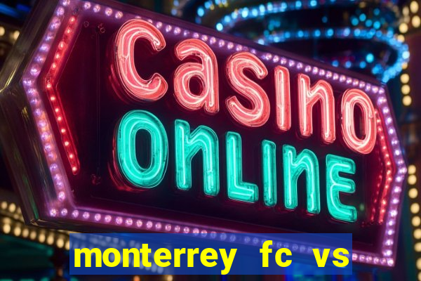 monterrey fc vs club america