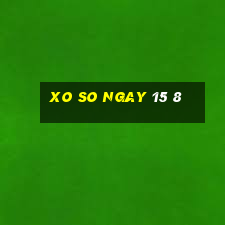 xo so ngay 15 8