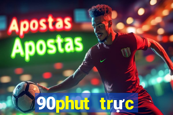 90phut trực tiếp bóng đá