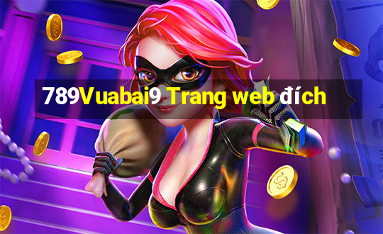 789Vuabai9 Trang web đích