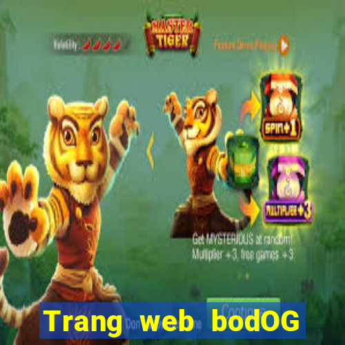 Trang web bodOG web bodOG