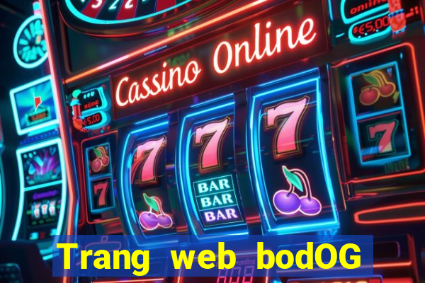 Trang web bodOG web bodOG