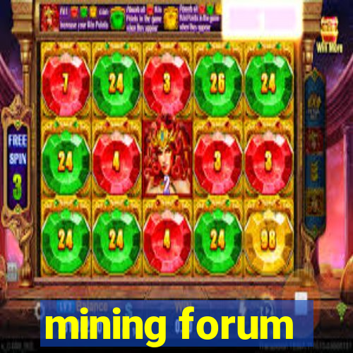 mining forum