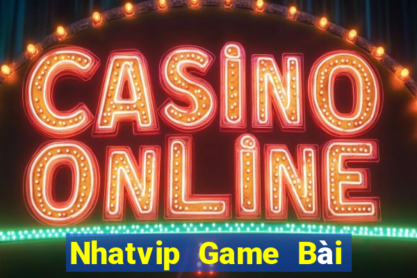 Nhatvip Game Bài B52 Đổi Thưởng