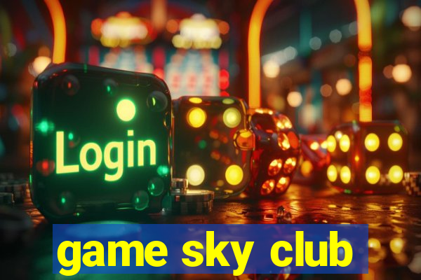 game sky club