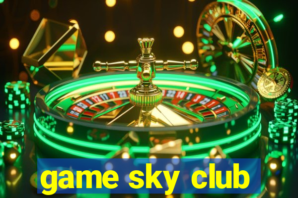 game sky club