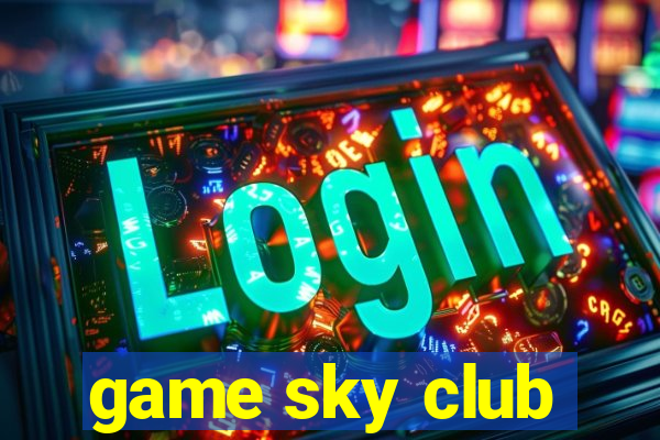 game sky club