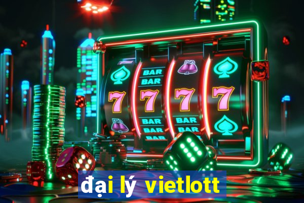 đại lý vietlott