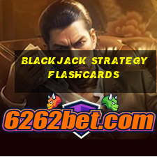 blackjack strategy flashcards