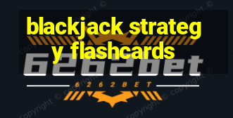 blackjack strategy flashcards