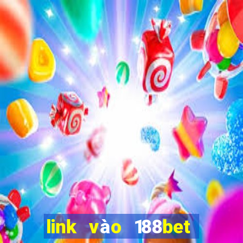 link vào 188bet không bị chặn