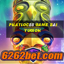 Phatloc88 Game Bài Yugioh