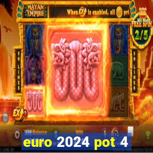 euro 2024 pot 4