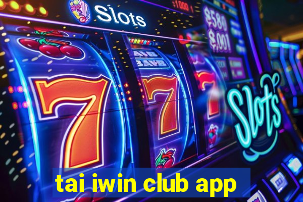 tai iwin club app