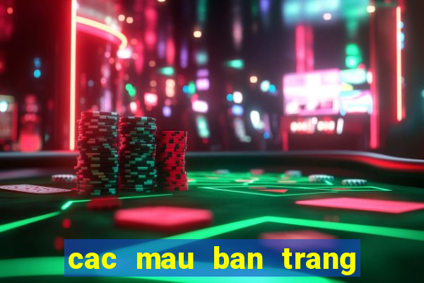 cac mau ban trang diem bet