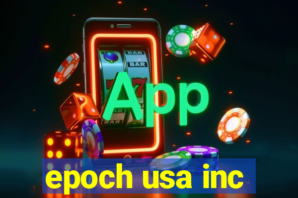 epoch usa inc