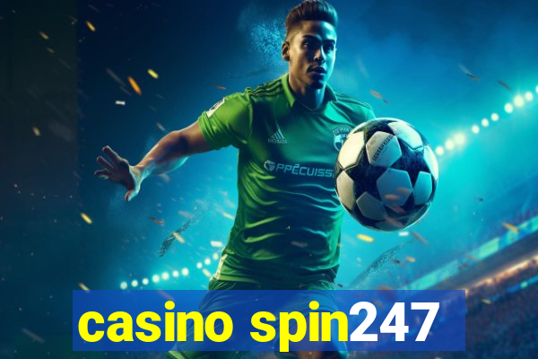 casino spin247