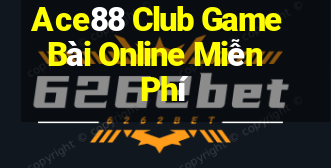 Ace88 Club Game Bài Online Miễn Phí