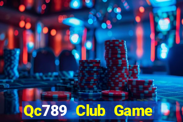 Qc789 Club Game Bài Ma Cao