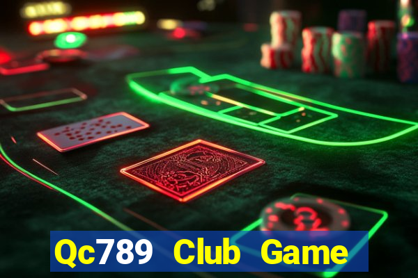 Qc789 Club Game Bài Ma Cao