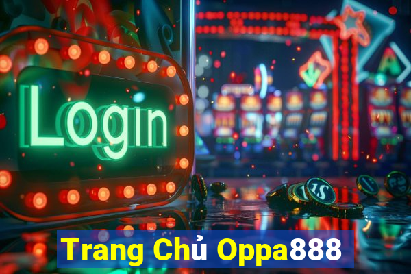 Trang Chủ Oppa888