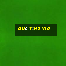 quà tặng vio