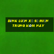 bình luận xổ số miền trung hôm nay