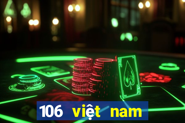 106 việt nam lợi màu Tải về