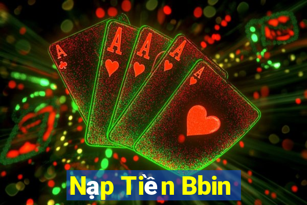 Nạp Tiền Bbin