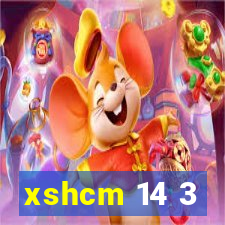 xshcm 14 3