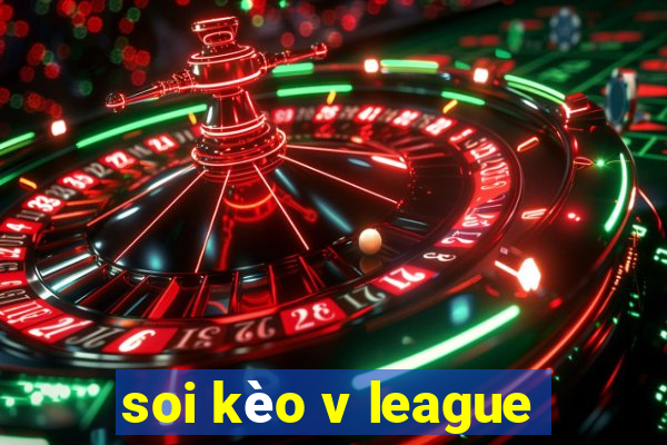 soi kèo v league