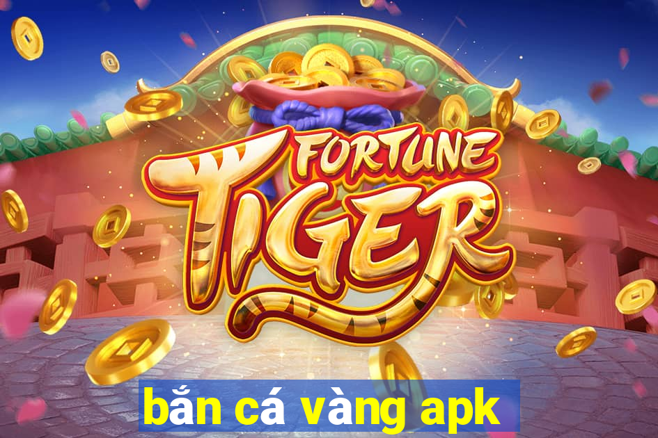 bắn cá vàng apk