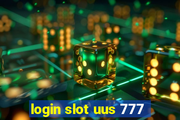 login slot uus 777