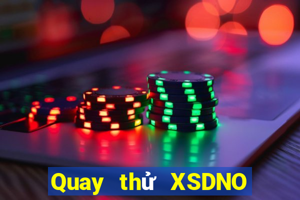 Quay thử XSDNO Thứ 4