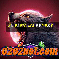 xổ số gia lai 60 ngày