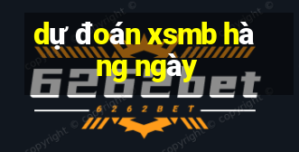 dự đoán xsmb hàng ngày