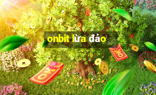 onbit lừa đảo