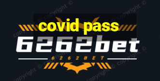 covid pass