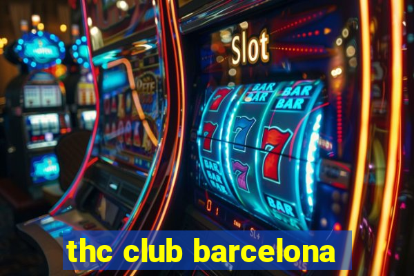 thc club barcelona