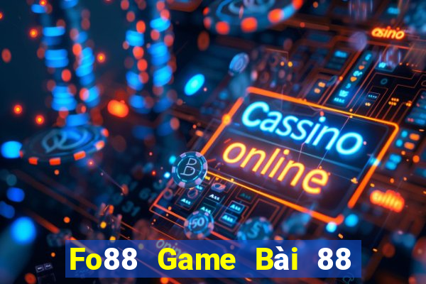 Fo88 Game Bài 88 Club Đổi Thưởng