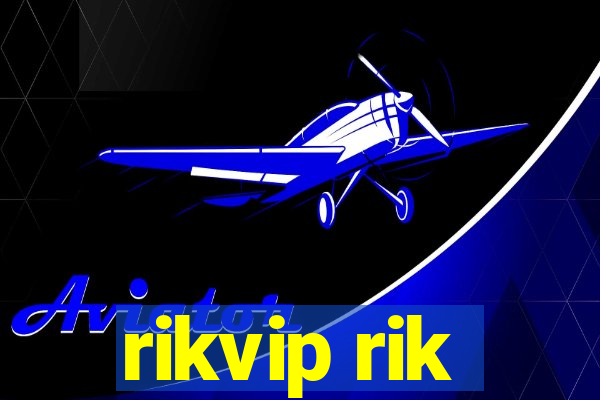 rikvip rik