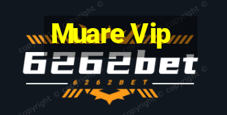 Muare Vip