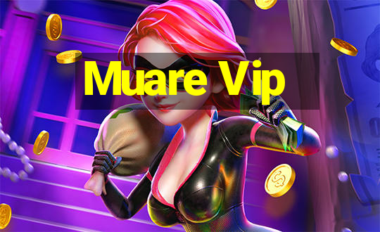 Muare Vip